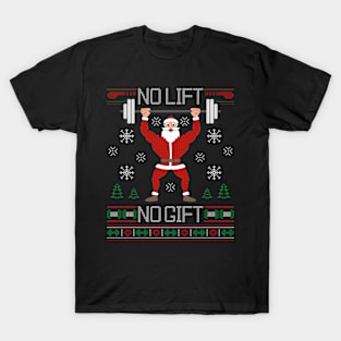 No Lift No Santa Gym Workout Ugly T-Shirt